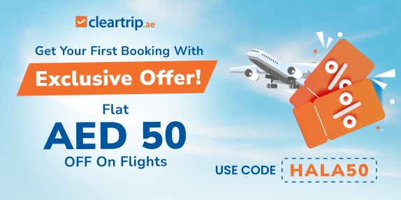 New to Cleartrip? Your First Flight, AED 50 Off.